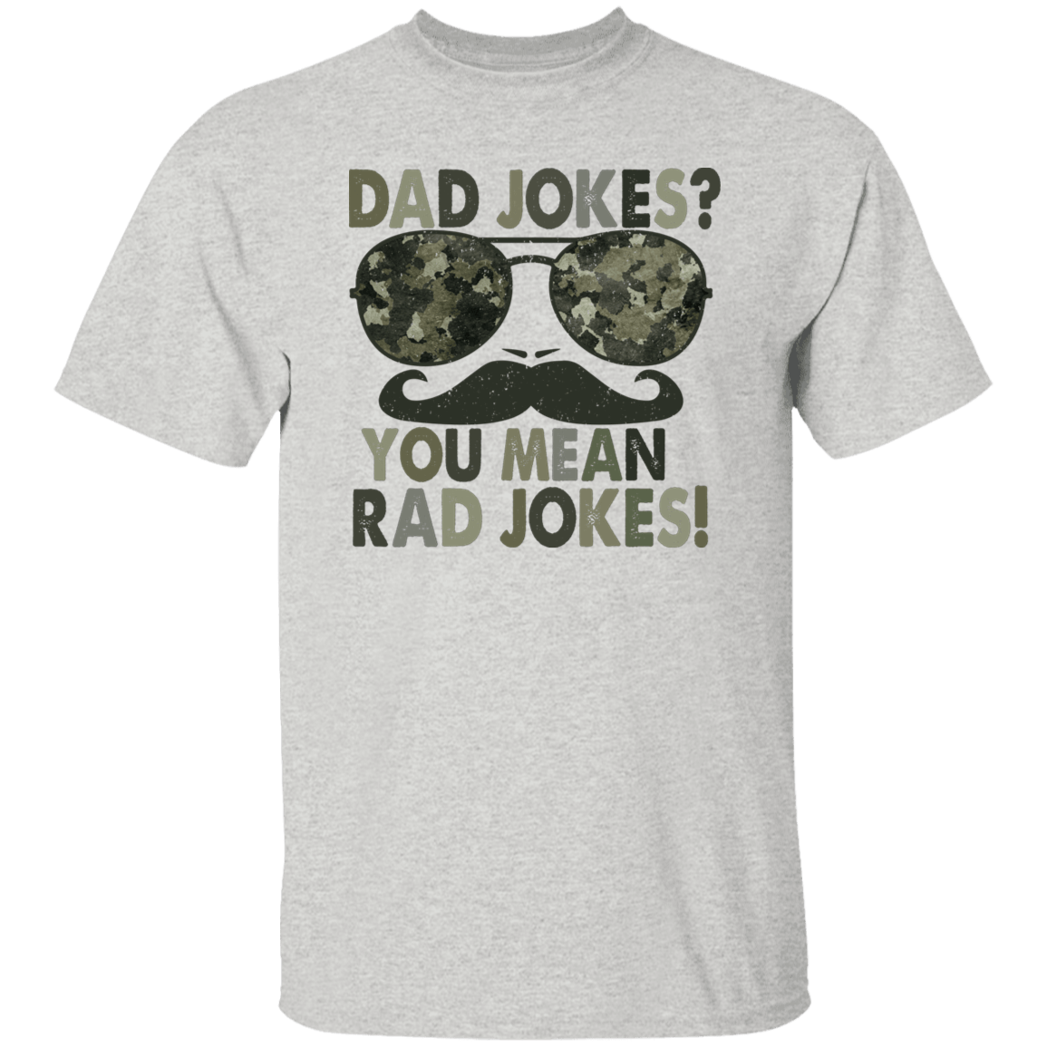 T-Shirts Ash / S Dad Jokes Rad Jokes | Camo | T-Shirt