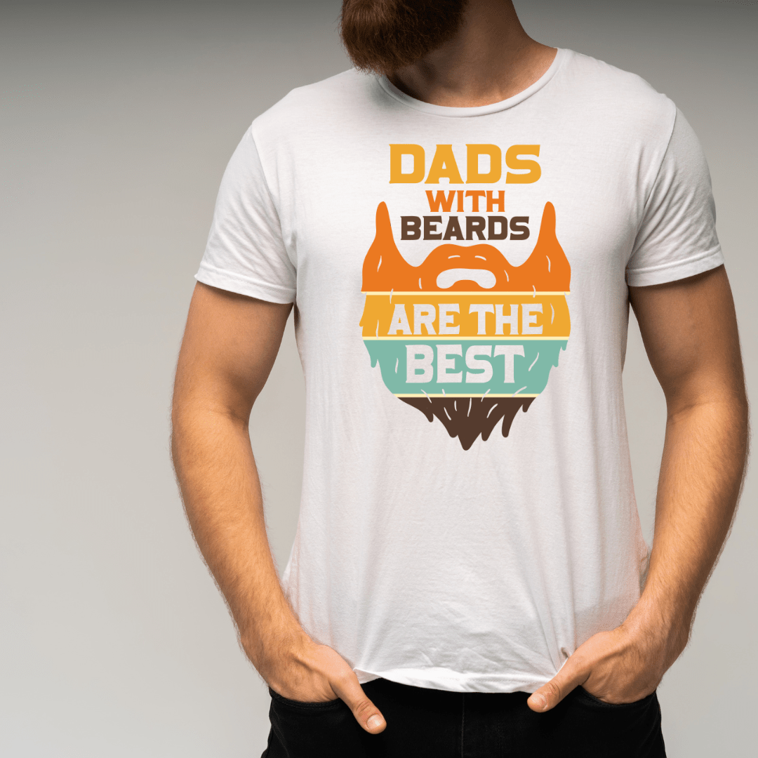 T-Shirts Dads with Beards are the Best | T-Shirt