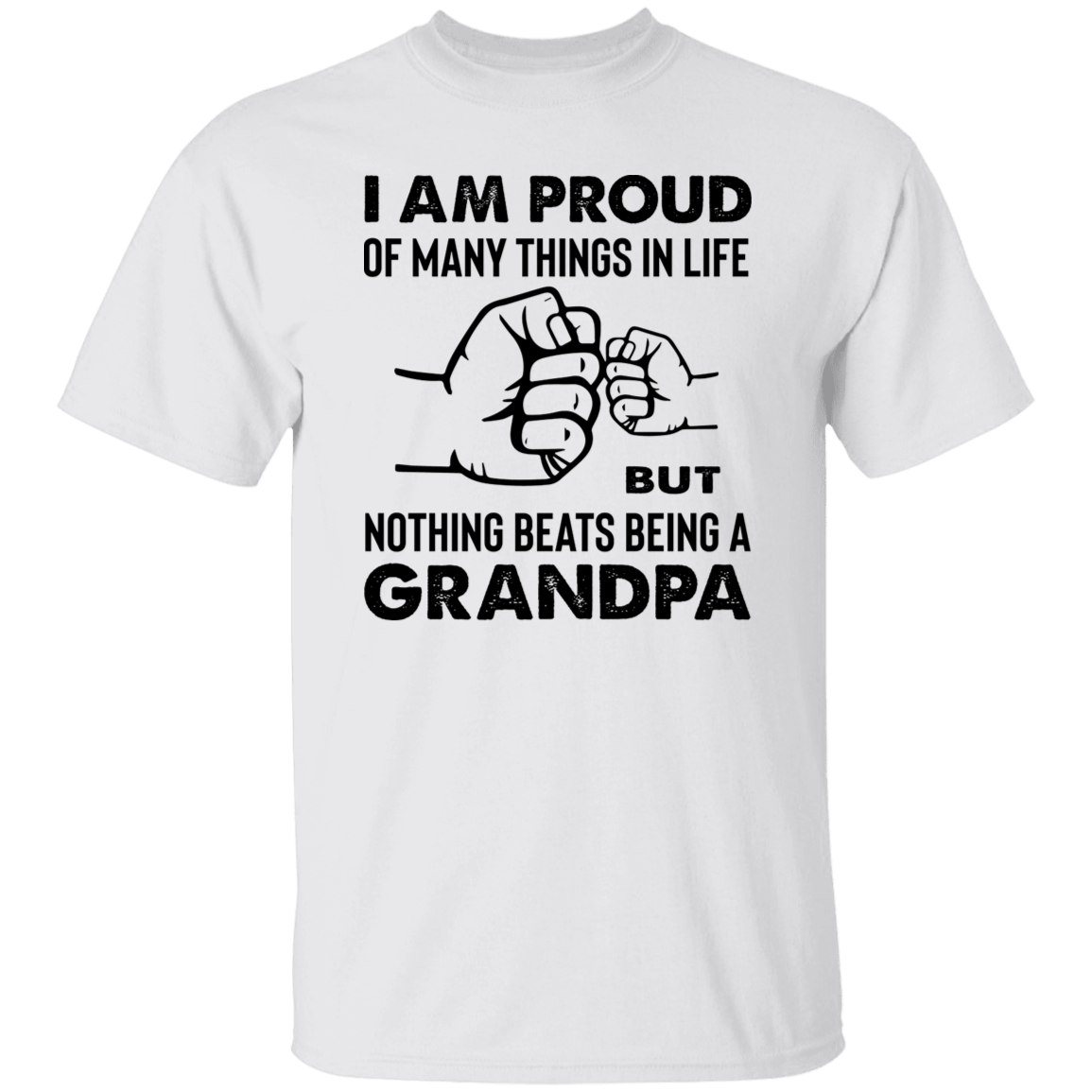 T-Shirts White / S Proud Grandpa | Nothing Beats Being a Grandpa | T-Shirt