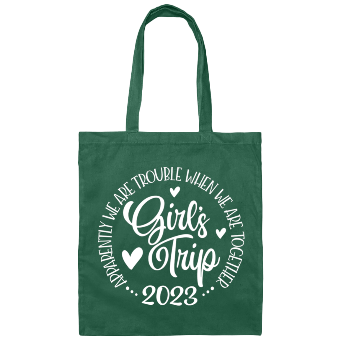 Bags Forest / One Size Girls Trip 2023 | Apparently We are Trouble When We are Together |  Canvas Tote Bag