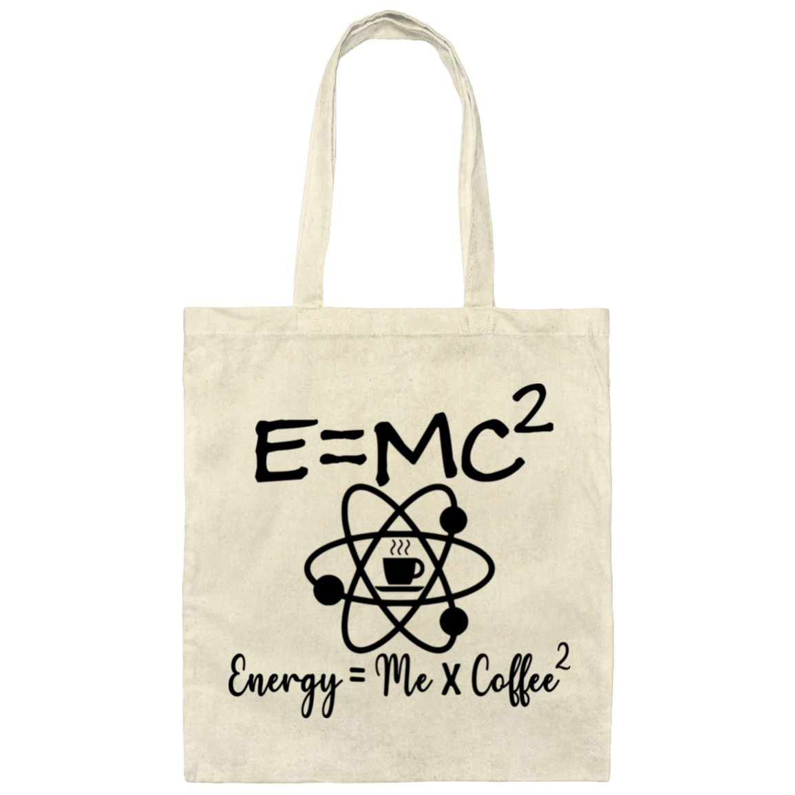 Bags Natural / One Size E=MC2 | Energy = Me x Coffee2 | Canvas Tote Bag