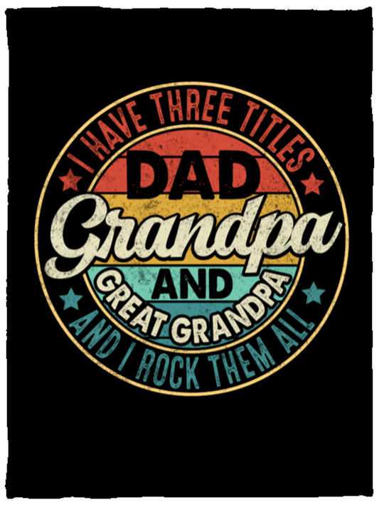 Blankets Black / One Size Great-Grandpa | Grandpa | Dad | Cozy Plush Fleece Blanket - 30x40