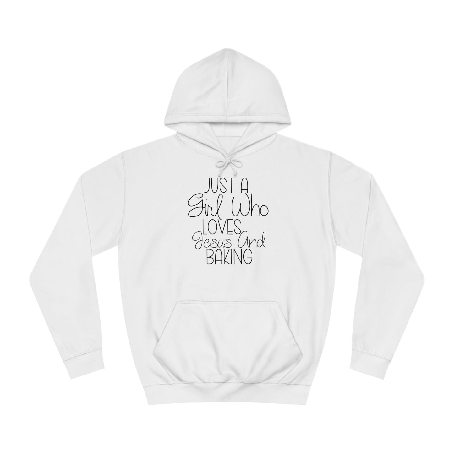 Hoodie Arctic White / S Just A Girl Who Loves Jesus And Baking | Woman's College Hoodie