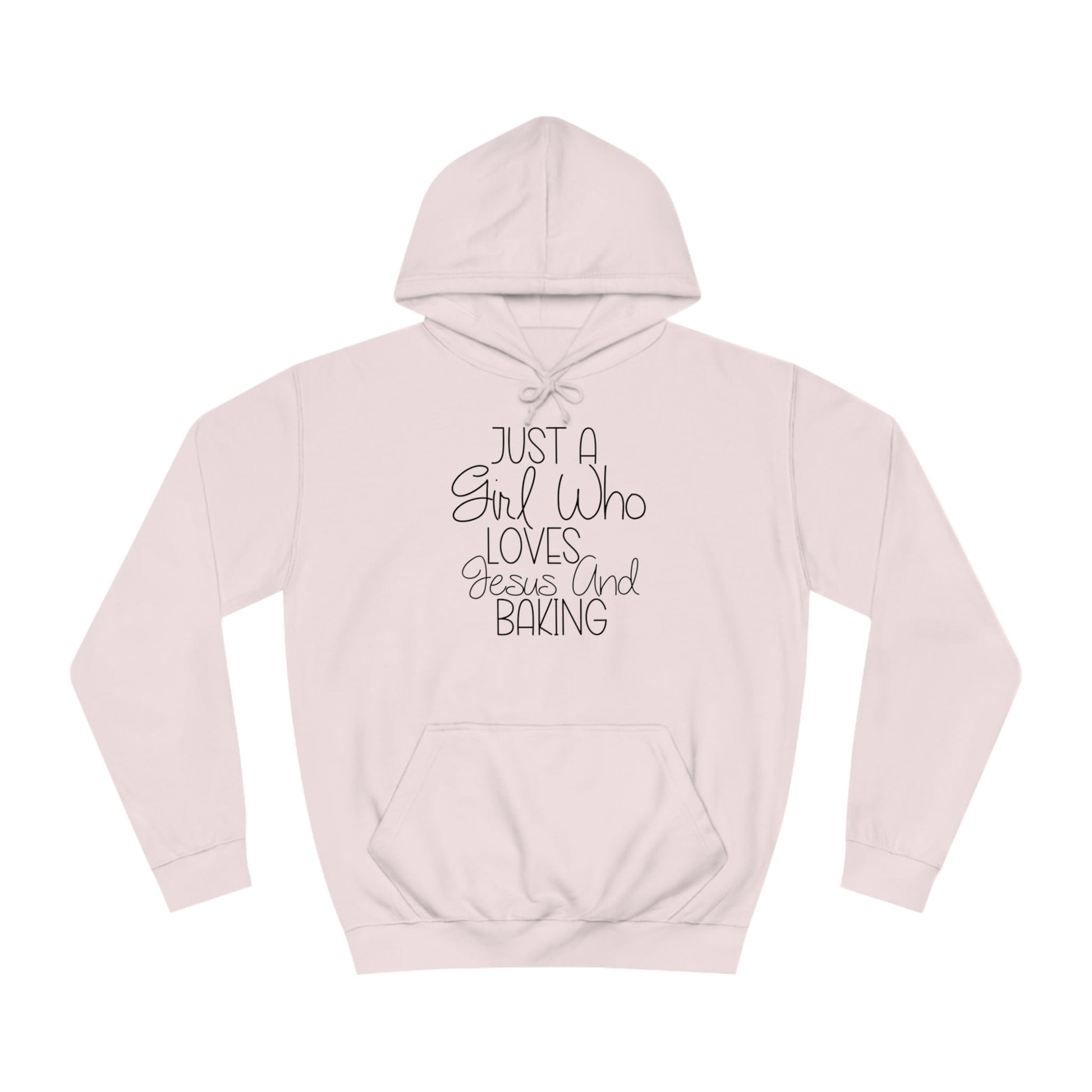 Hoodie Baby Pink / S Just A Girl Who Loves Jesus And Baking | Woman's College Hoodie