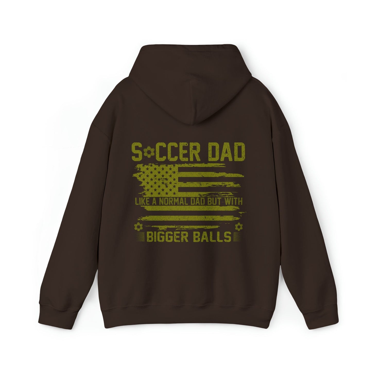 Hoodie Dark Chocolate / S Soccer Dad | Bigger Balls | Patriotic | Hooded Sweatshirt