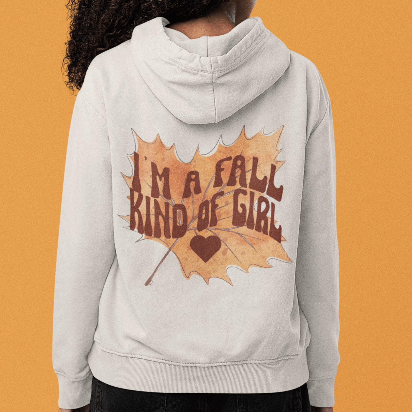 Hoodie I'm A Fall Kind of Girl | Retro | Hooded Sweatshirt