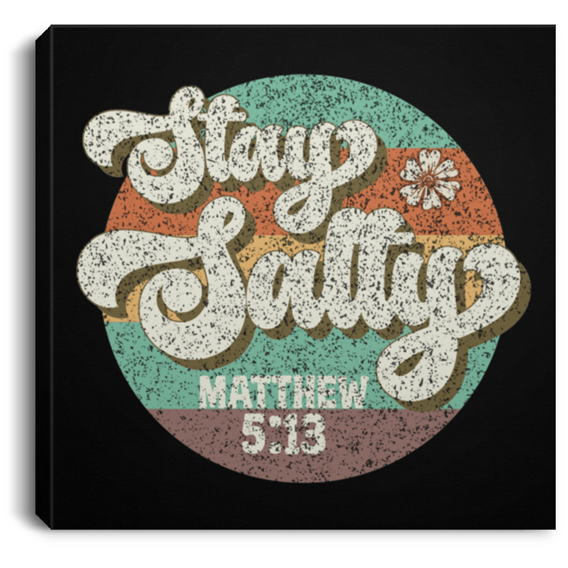 Housewares Black / 8" x 8" Stay Salty | Matthew 5:13 | Christian | Retro | Square Canvas | Various sizes and colors