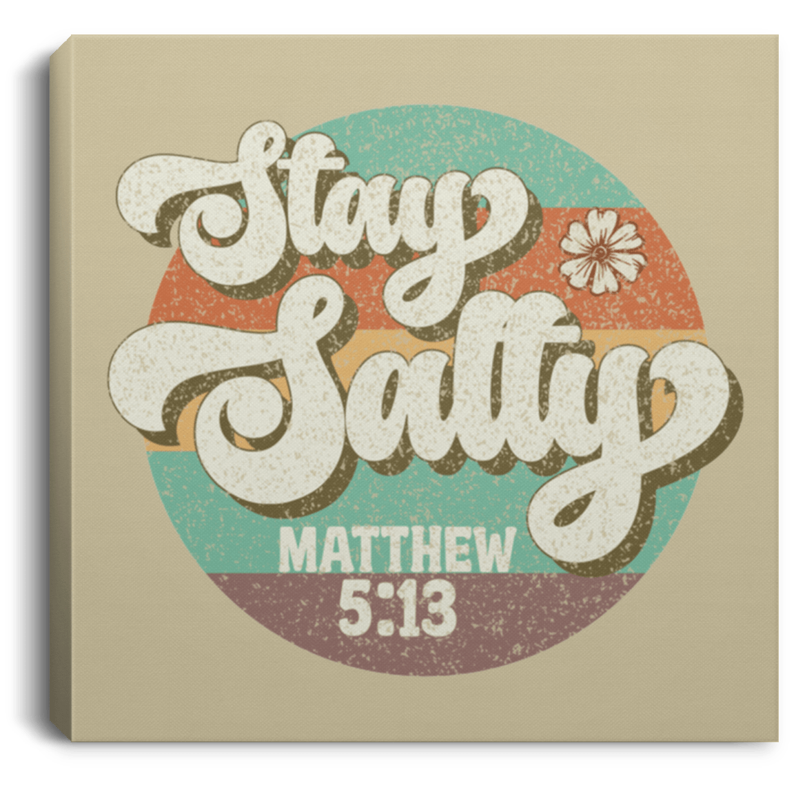 Housewares Tan / 8" x 8" Stay Salty | Matthew 5:13 | Christian | Retro | Square Canvas | Various sizes and colors