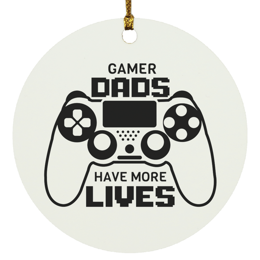 Housewares White / One Size Gamer Dads Have More Lives | Circle Ornament