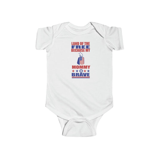 Kids clothes White / 6M Land of the Free Because My Mommy is Brave | Military Family | Infant Jersey Bodysuit