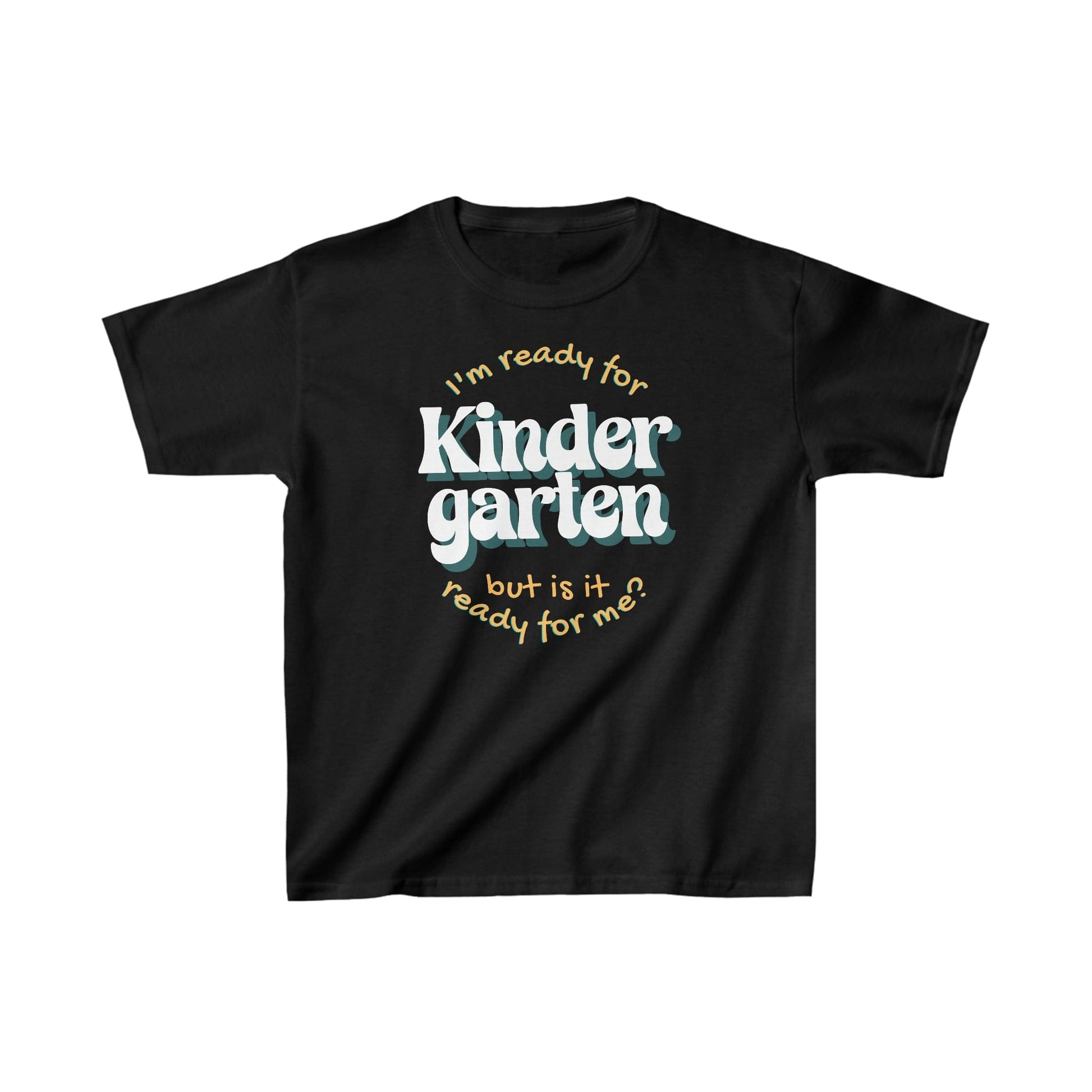 Kids clothes XS / Black I'm Ready for Kindergarten | But Is It Ready For Me? | Retro | YOUTH Sizes | Cotton Tee