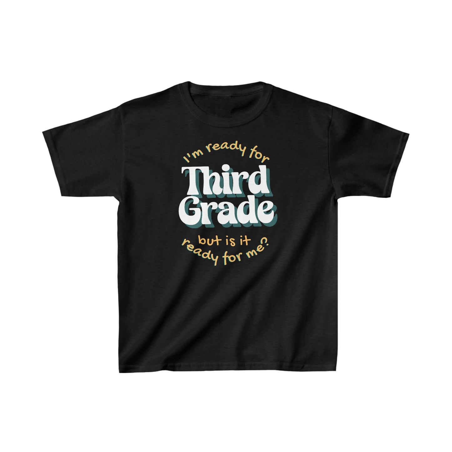 Kids clothes XS / Black I'm Ready for Third Grade | But Is It Ready For Me? | Retro | YOUTH Sizes | Cotton Tee