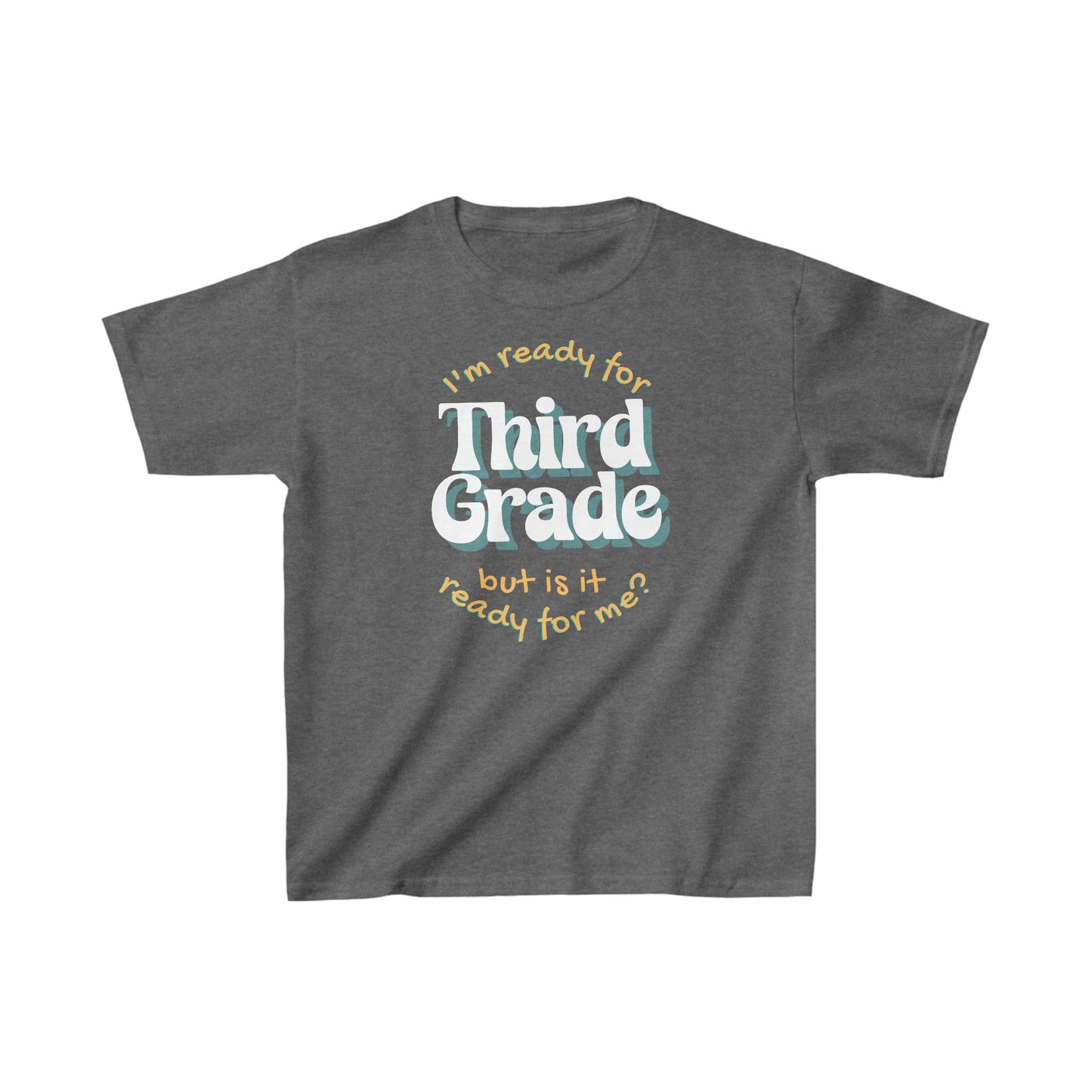 Kids clothes XS / Dark Heather I'm Ready for Third Grade | But Is It Ready For Me? | Retro | YOUTH Sizes | Cotton Tee