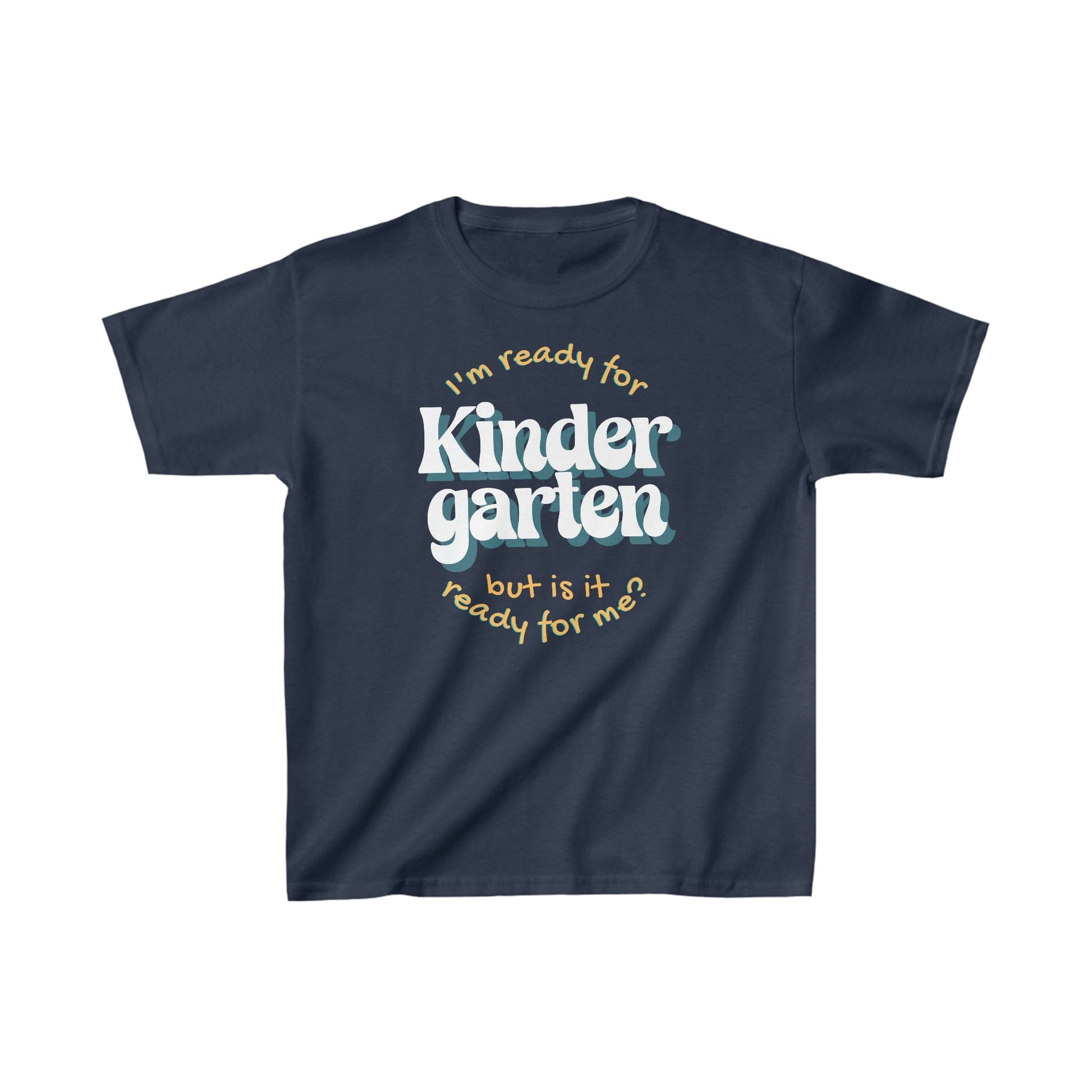 Kids clothes XS / Navy I'm Ready for Kindergarten | But Is It Ready For Me? | Retro | YOUTH Sizes | Cotton Tee