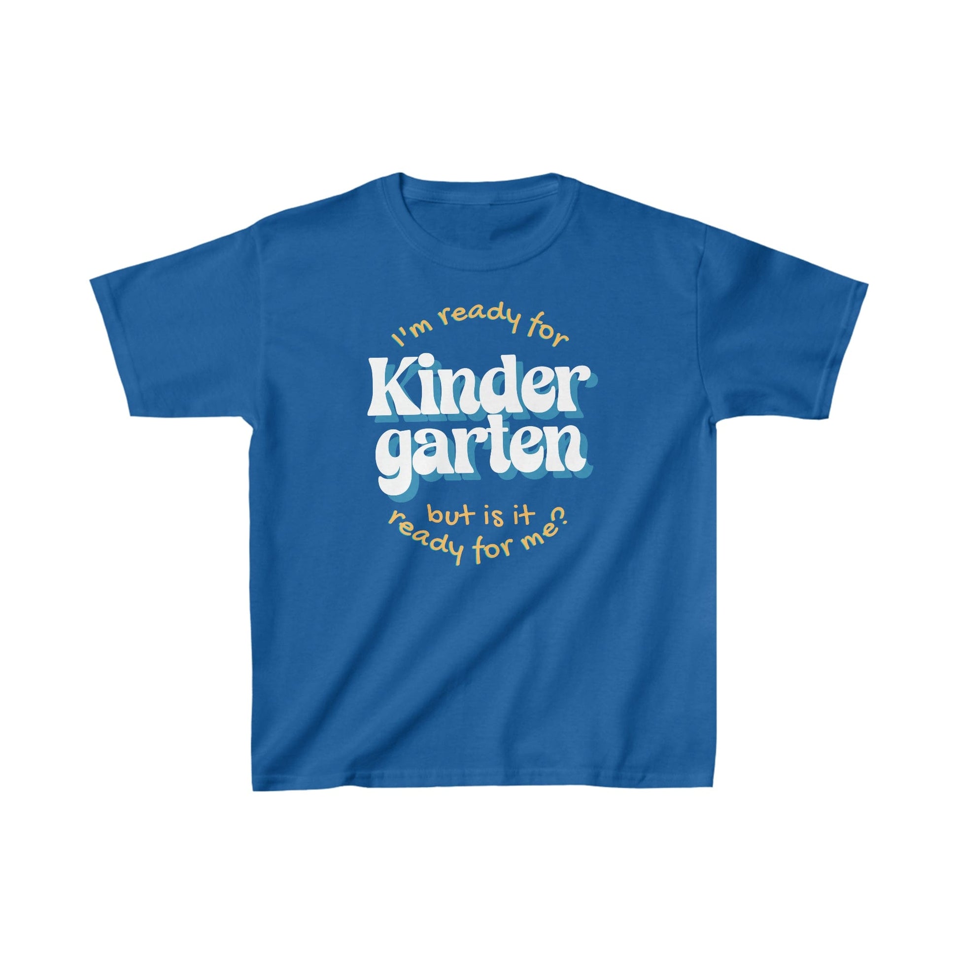 Kids clothes XS / Royal I'm Ready for Kindergarten | But Is It Ready For Me? | Retro | YOUTH Sizes | Cotton Tee