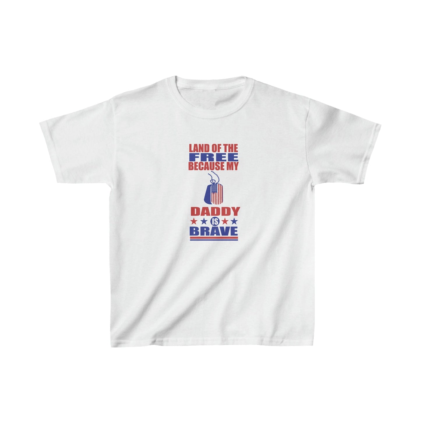 Kids clothes XS / White Land of the Free Because My Daddy is Brave | Military Family | Kids Heavy Cotton™ Tee