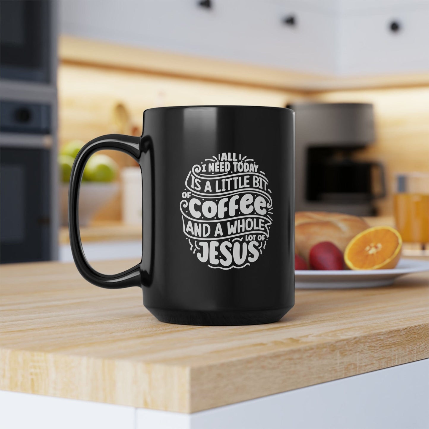 Mug 15oz A Little Bit of Coffee and a Whole Lot of Jesus | 15 oz. Black Mug