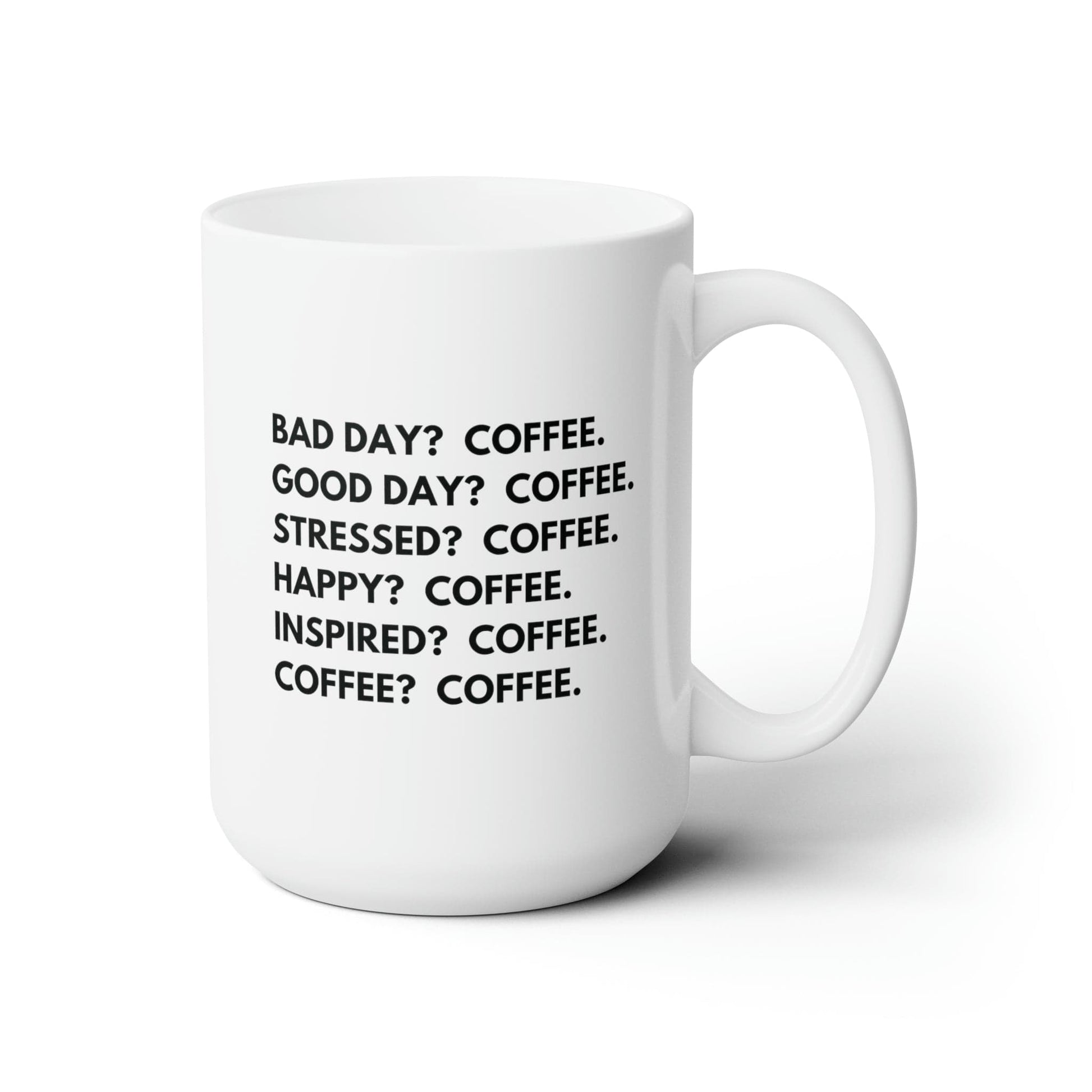 Mug 15oz Coffee is the Answer | 15 oz. White Mug