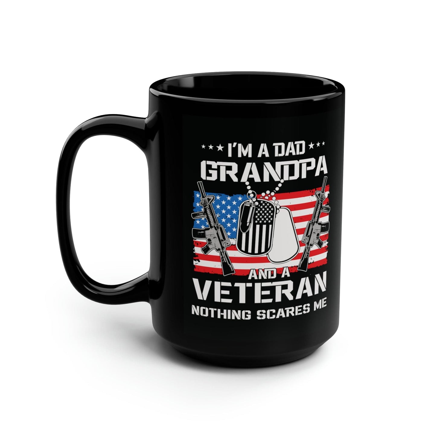 Mug 15oz Dad | Grandpa | Veteran | 15 oz. Black Mug