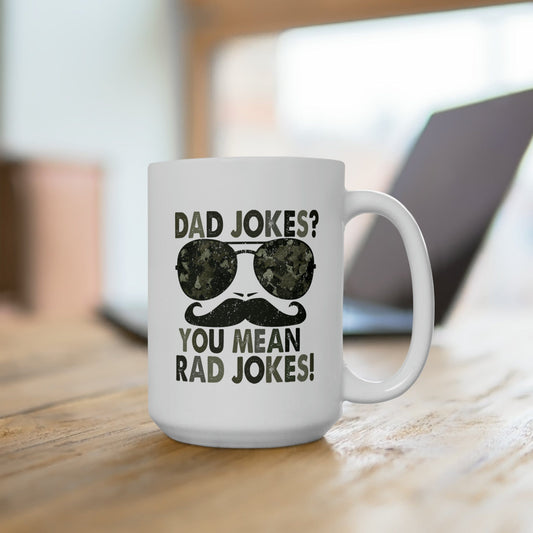 Mug 15oz Dad Jokes Rad Jokes | Camo | 15 oz. White Mug