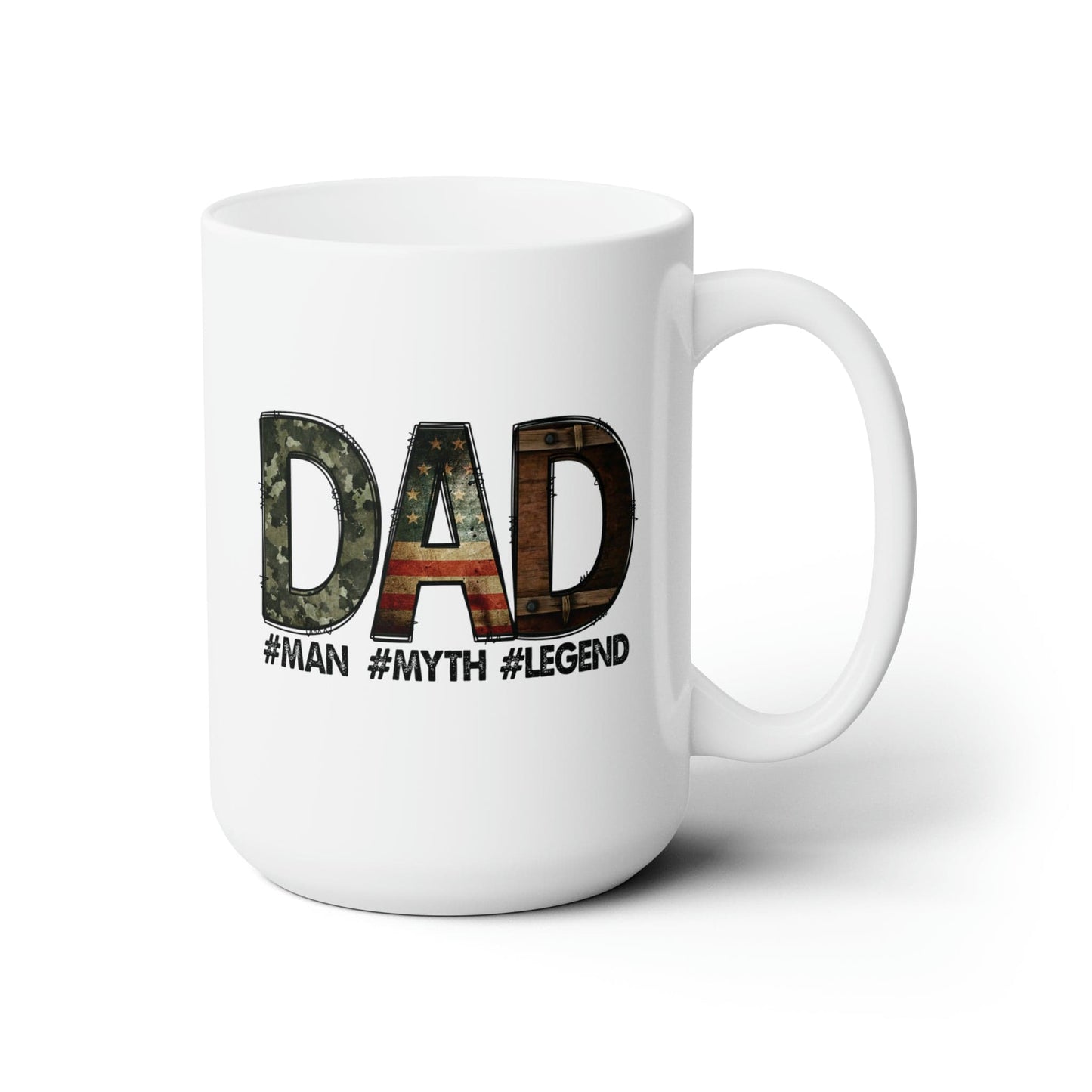 Mug 15oz Dad | Man Myth Legend | Patriotic | 15 oz. White Mug