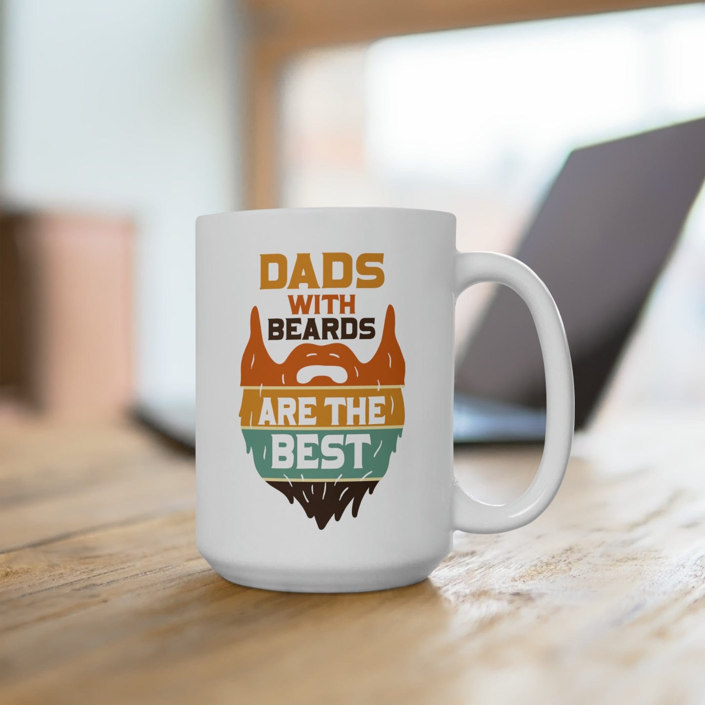 Mug 15oz Dads with Beards are the Best | 15 oz. White Mug