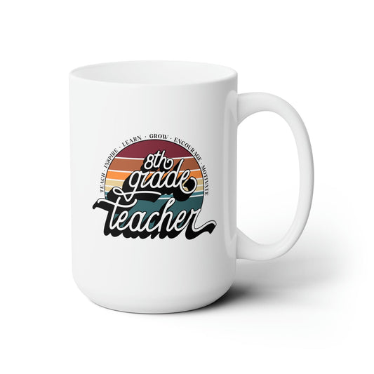 Mug 15oz Eighth Grade Teacher | Retro | 15 oz. White Mug