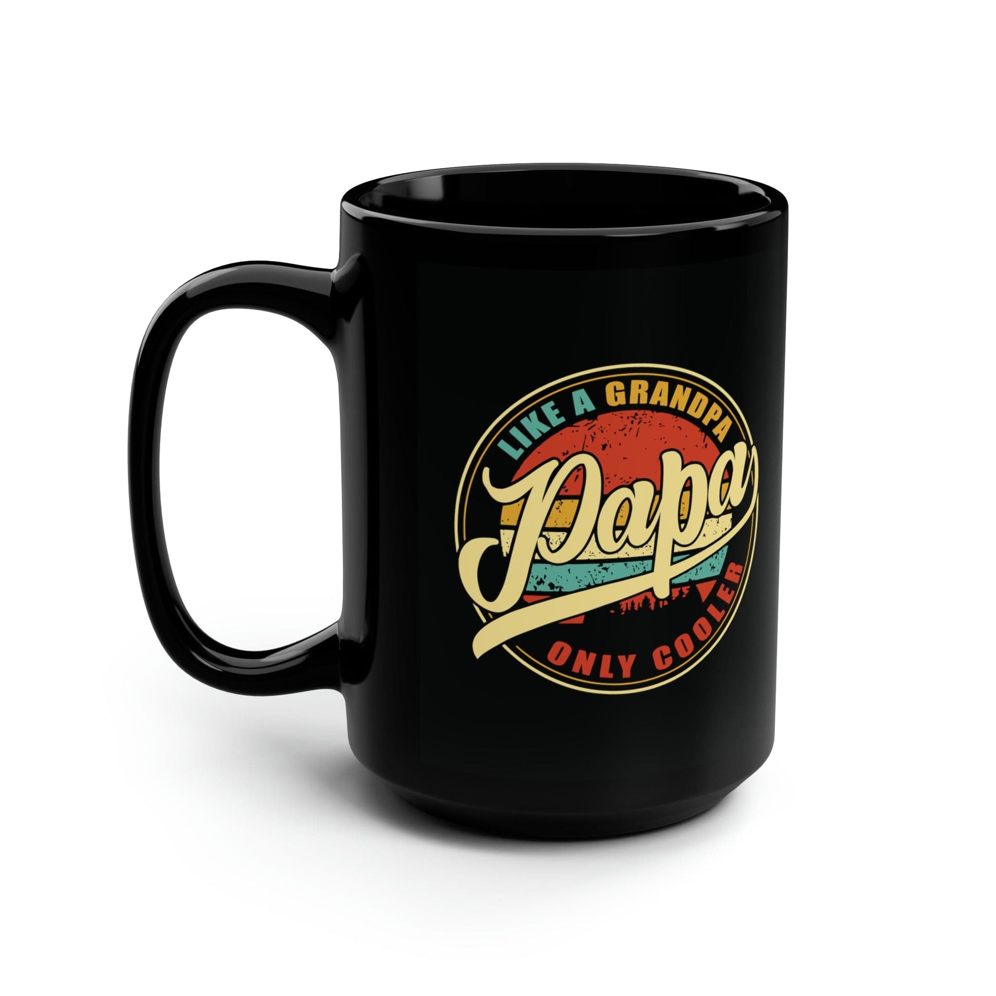 Mug 15oz Papa | Grandpa - Only Cooler | 15 oz. Black Mug