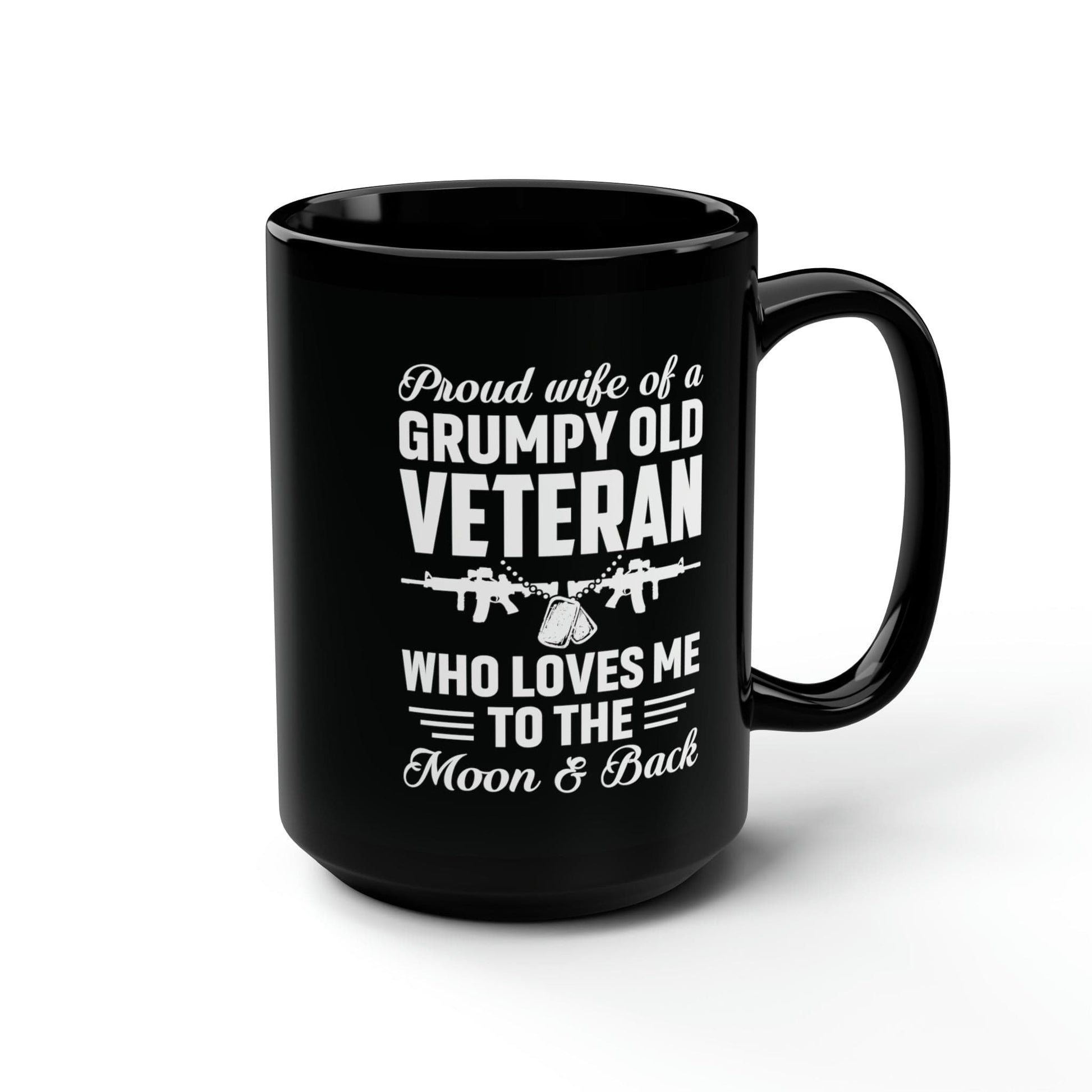 Mug 15oz Proud Wife of a Grumpy Old Veteran | 15 oz. Black Mug