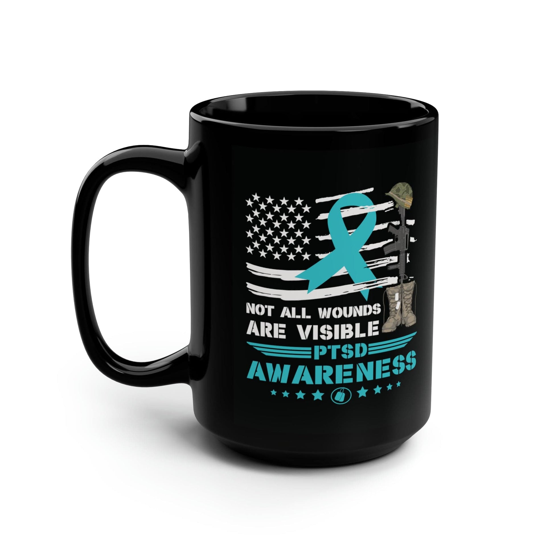 Mug 15oz PTSD Awareness | Not All Wounds Are Visible | 15 oz. Black Mug