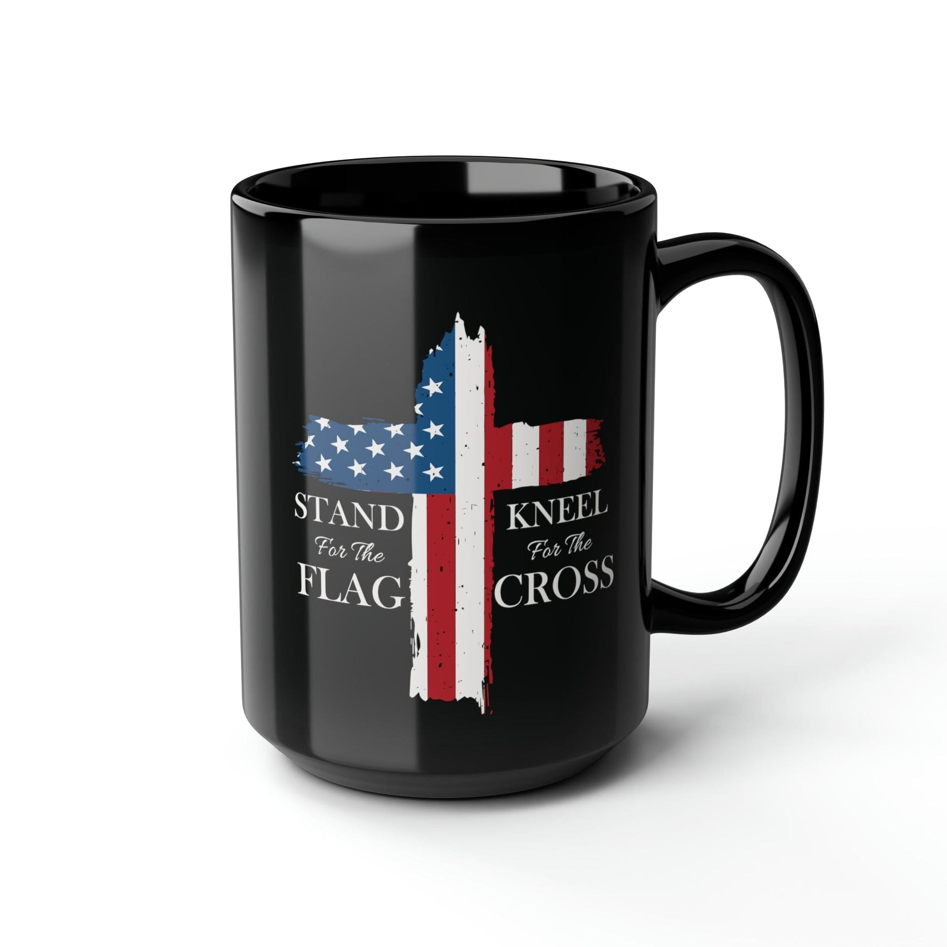 Mug 15oz Stand for the Flag | Kneel for the Cross | Patriotic | 15 oz. Black Mug