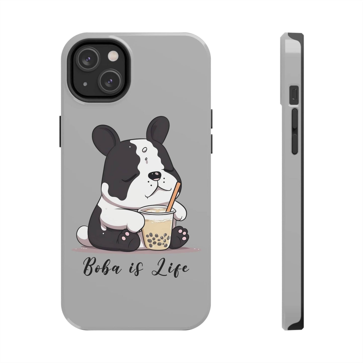 Phone Case iPhone 14 Plus Boba is Life | Dog Drinking Boba | Tough Phone Cases