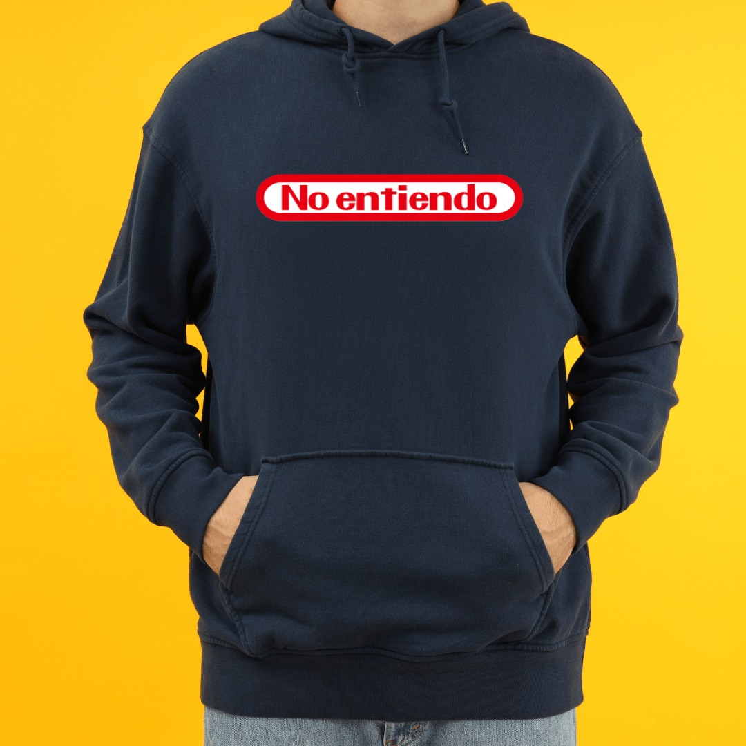 Sweatshirts No Entiendo | I Do Not Understand | Pullover Hoodie