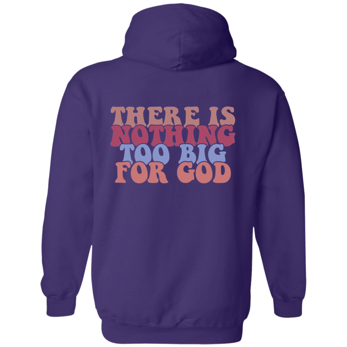 CustomCat Sweatshirts Purple / S There is Nothing Too Big for God | Christian | Retro | Back Print | Pullover Hoodie