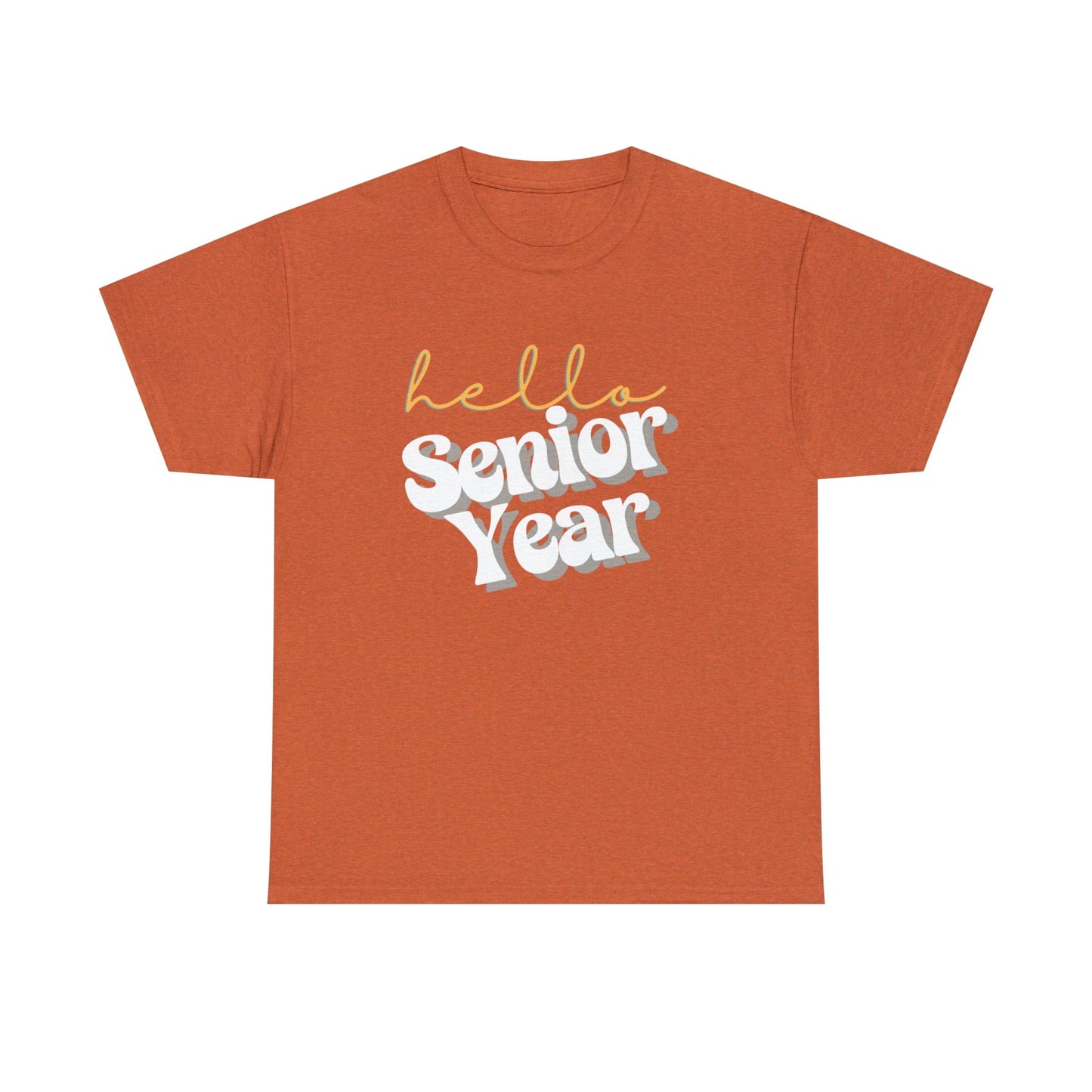 T-Shirt Antique Orange / S Hello Senior Year | Retro | ADULT Sizes | Cotton Tee