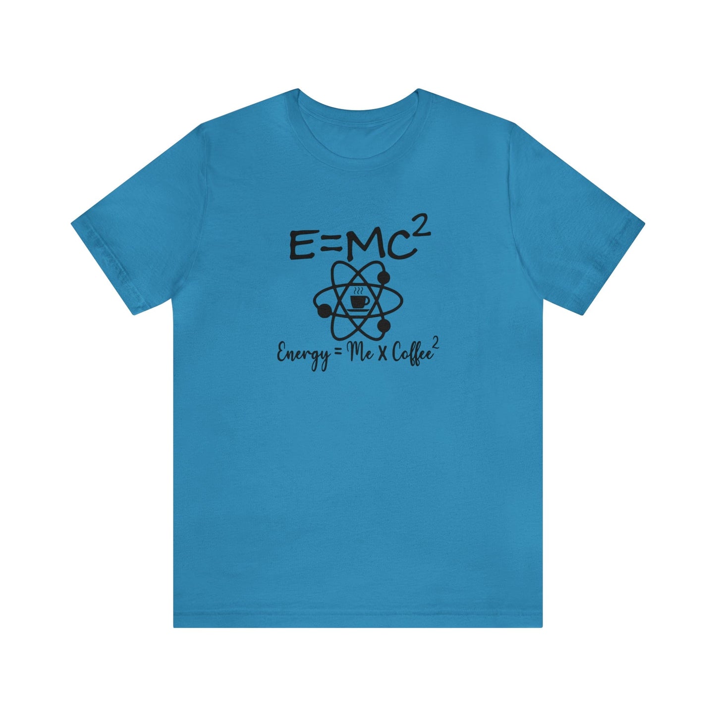 T-Shirt Aqua / S E=MC2 | Energy = Me x Coffee2 | Jersey Short Sleeve Tee