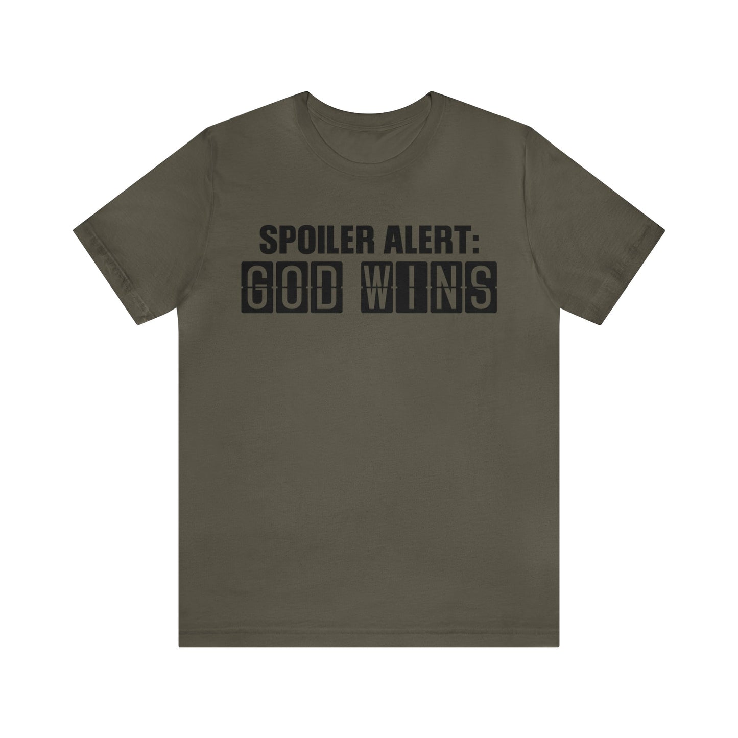 T-Shirt Army / S Spoiler Alert: God Wins | Jersey Short Sleeve Tee