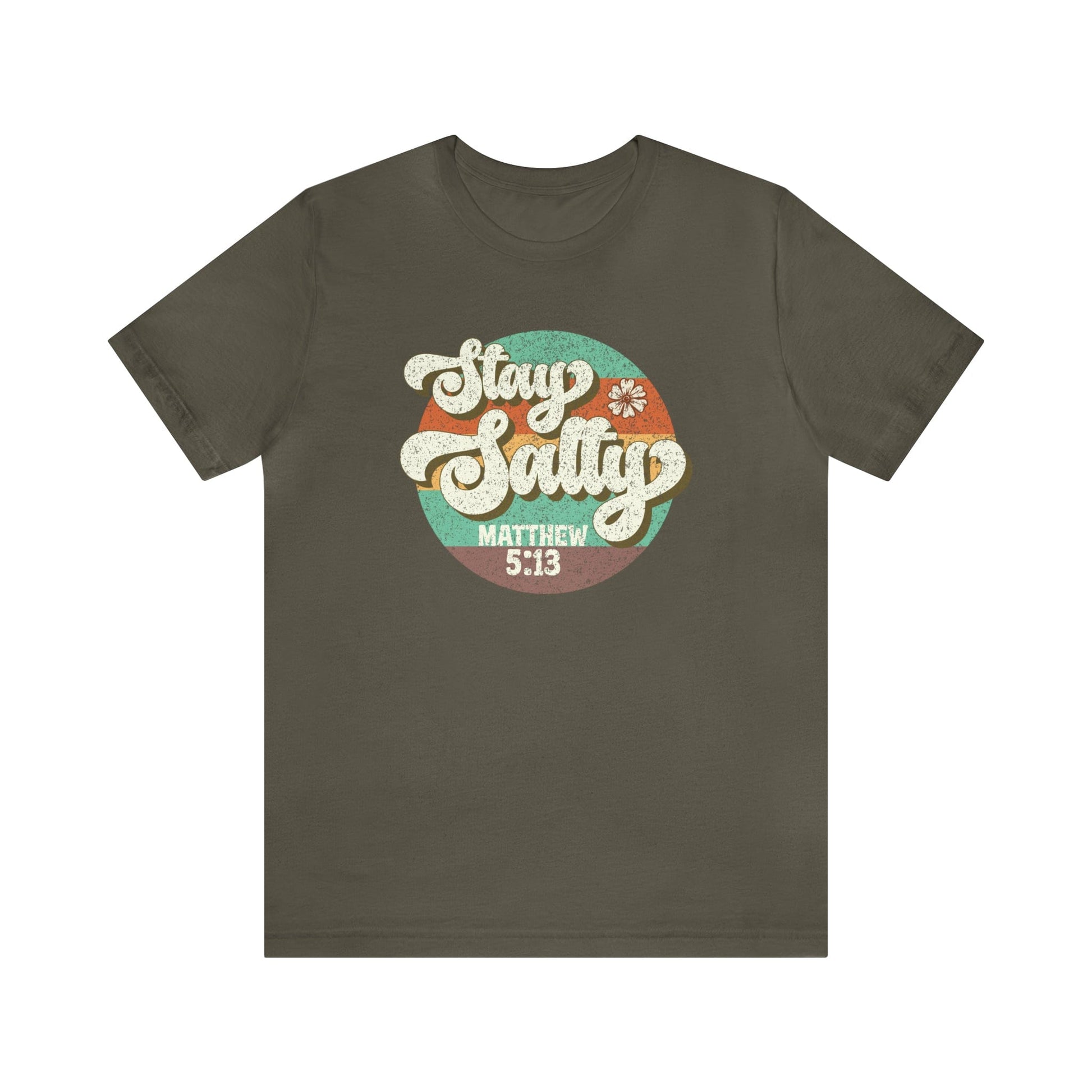 T-Shirt Army / S Stay Salty | Matthew 5:13 | Christian | Retro | Jersey Short Sleeve Tee