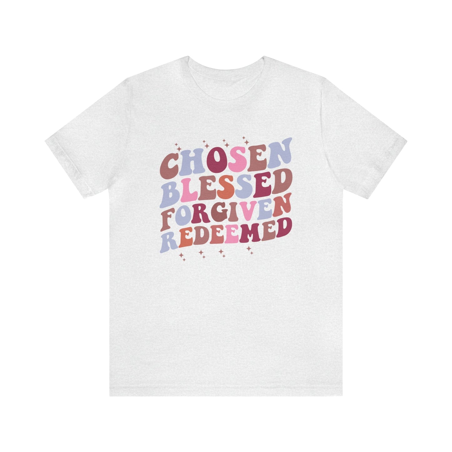 T-Shirt Ash / S Chosen Blessed Forgiven Redeemed | Christian | Retro | Jersey Short Sleeve Tee