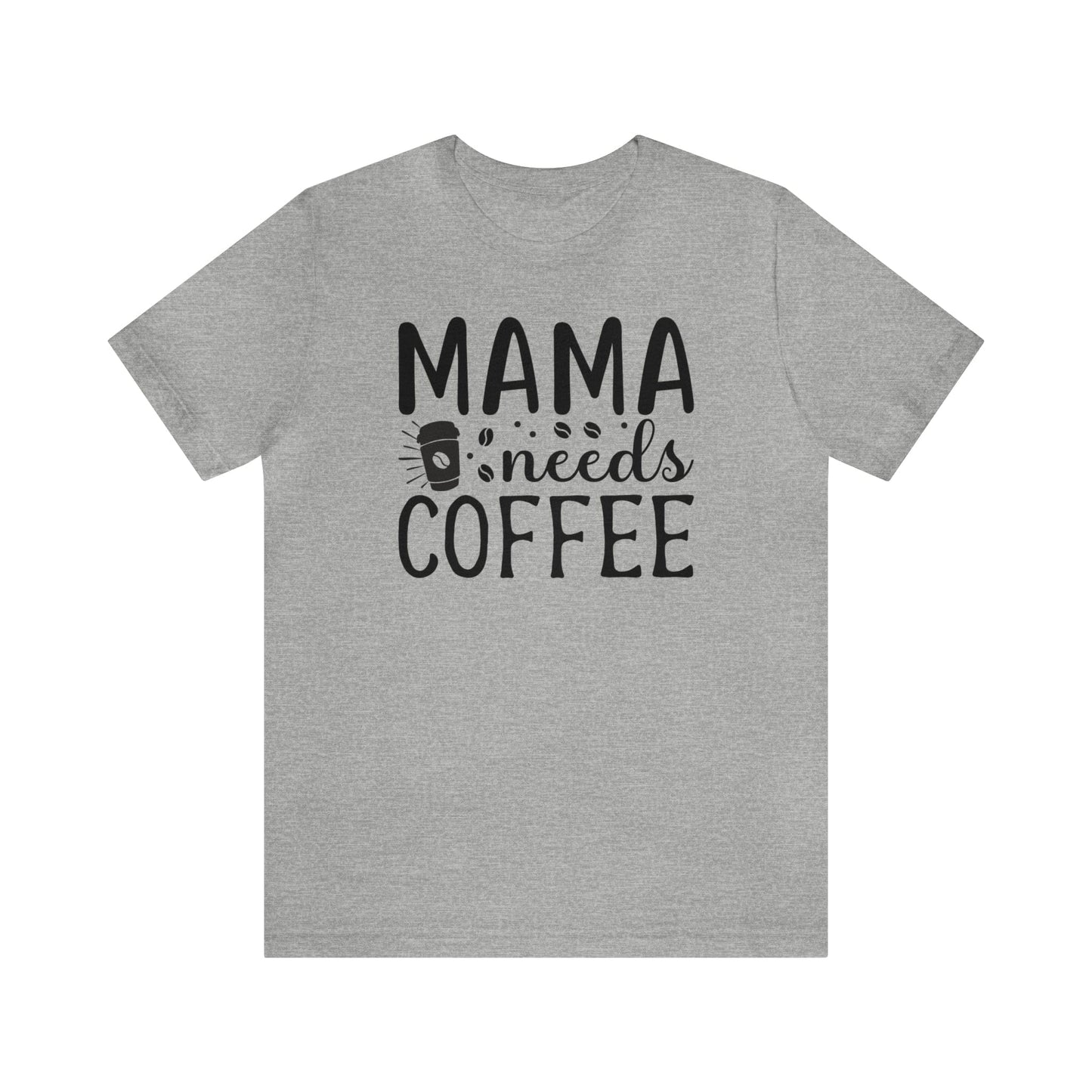 T-Shirt Athletic Heather / S Mama Needs Coffee | Jersey Short Sleeve Tee