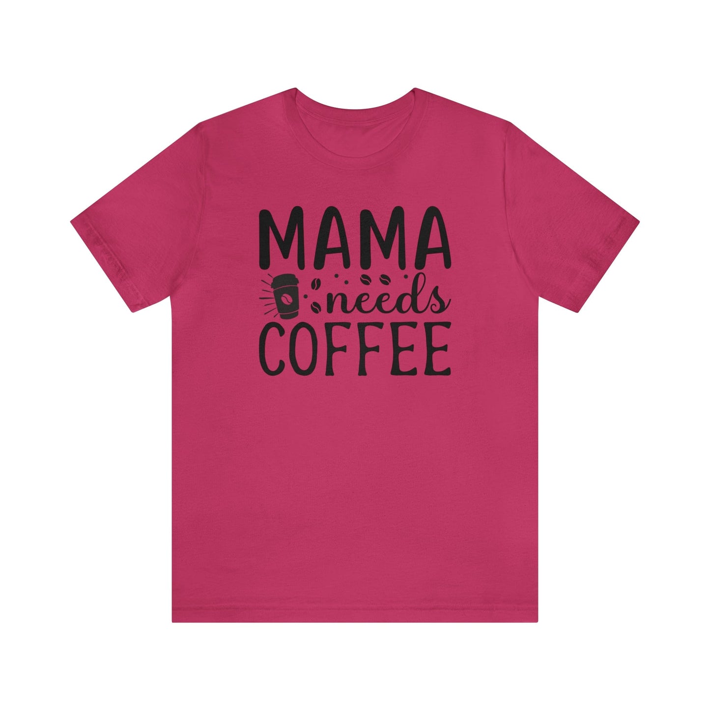 T-Shirt Berry / S Mama Needs Coffee | Jersey Short Sleeve Tee