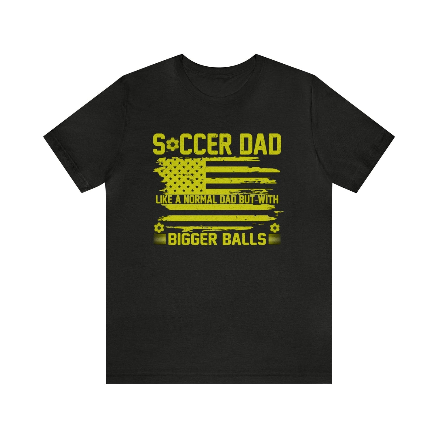 T-Shirt Black Heather / XS Soccer Dad | Bigger Balls | Patriotic | Jersey Short Sleeve Tee