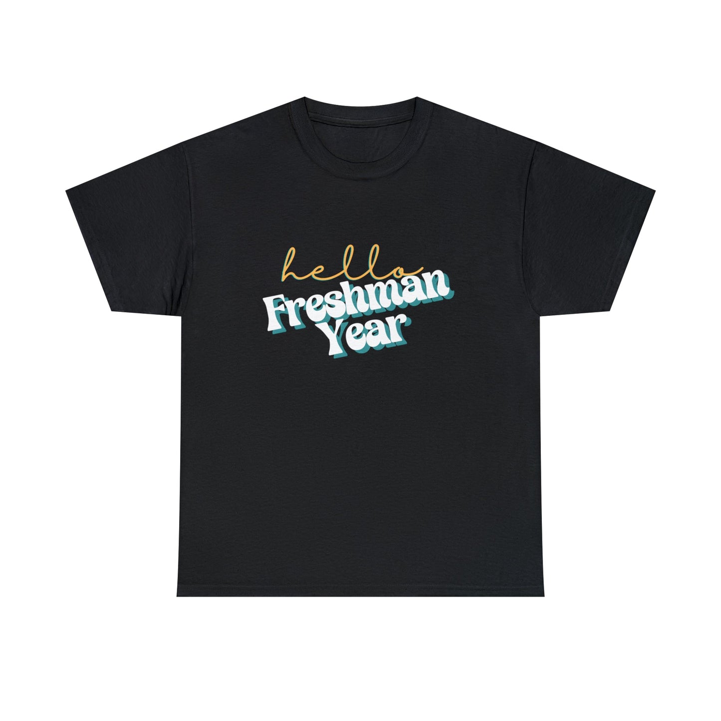 T-Shirt Black / S Hello Freshman Year | Retro | ADULT Sizes | Cotton Tee