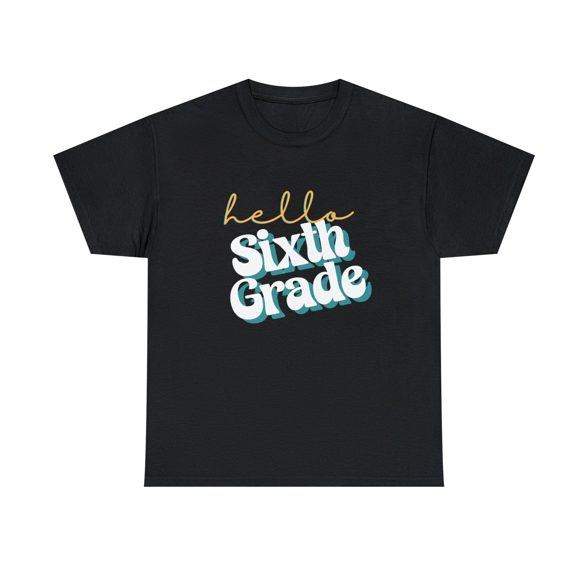 T-Shirt Black / S Hello Sixth Grade | Retro | ADULT Sizes | Cotton Tee