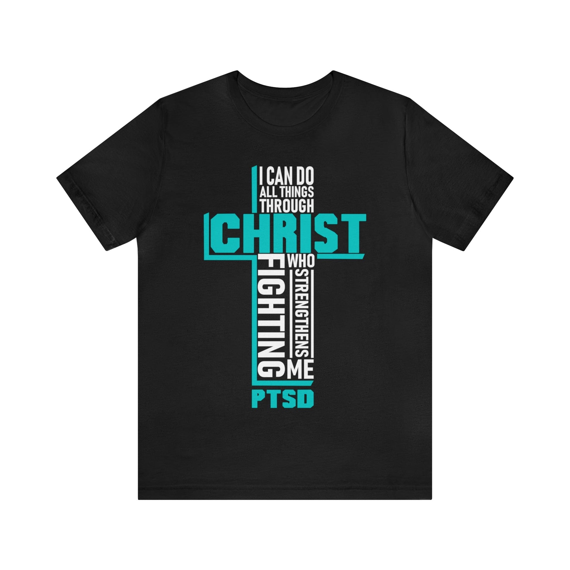 T-Shirt Black / S PTSD Awareness | I Can Do All Things Through Christ | Jersey Short Sleeve Tee