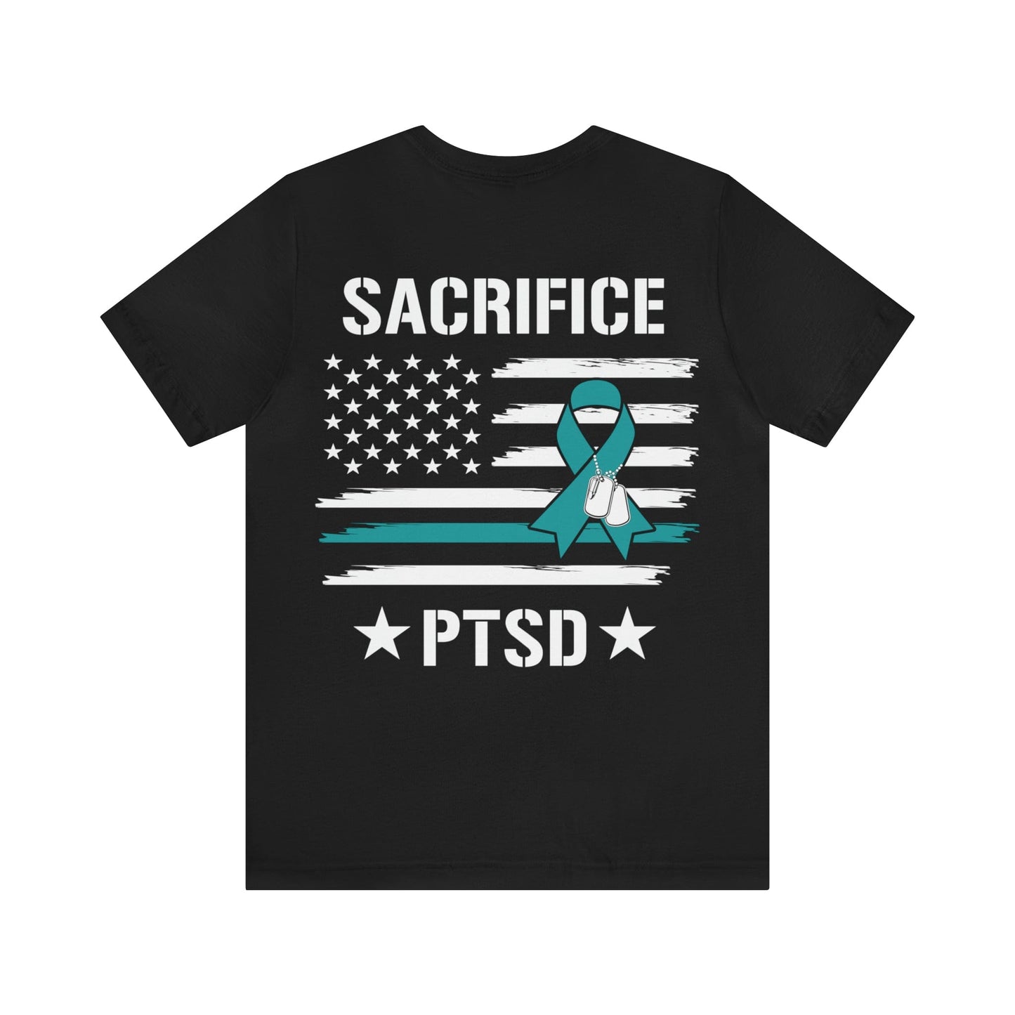 T-Shirt Black / S PTSD Awareness | Not All Wounds Are Visible | Sacrifice | Jersey Short Sleeve Tee