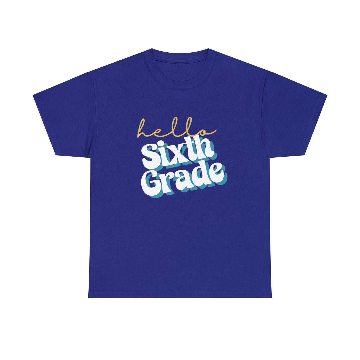 T-Shirt Cobalt / S Hello Sixth Grade | Retro | ADULT Sizes | Cotton Tee