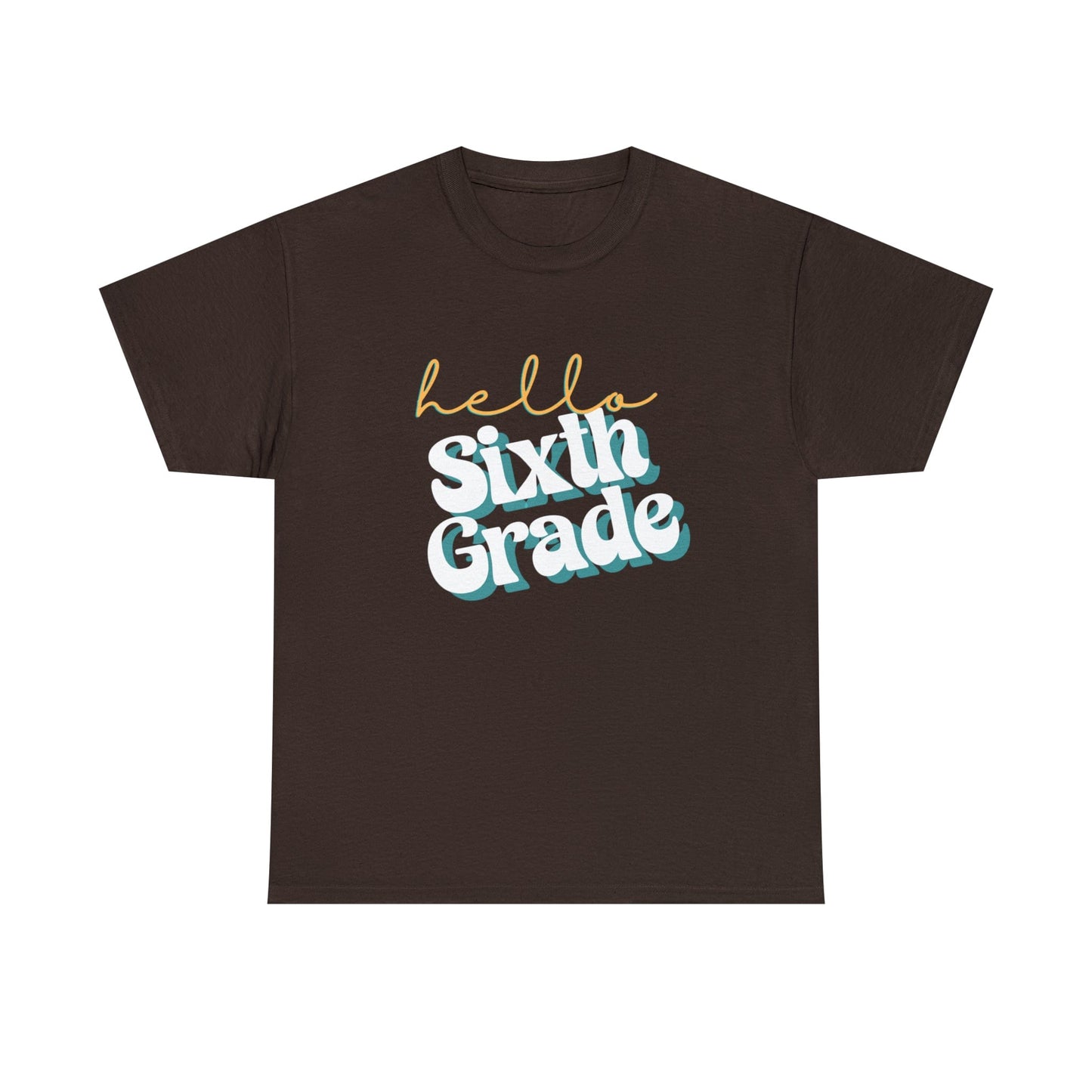 T-Shirt Dark Chocolate / S Hello Sixth Grade | Retro | ADULT Sizes | Cotton Tee