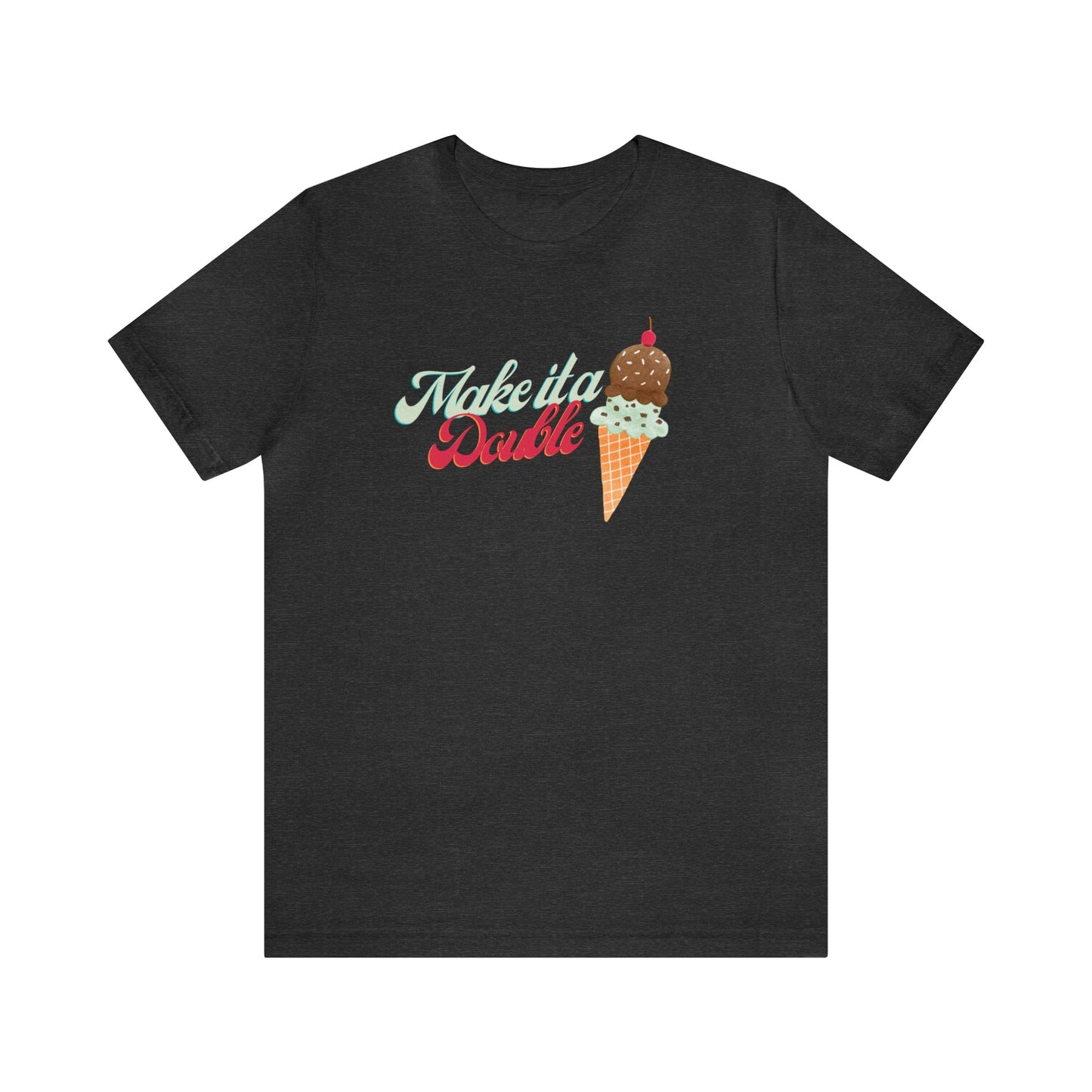 T-Shirt Dark Grey Heather / S Make It A Double | Ice Cream | Jersey Short Sleeve Tee