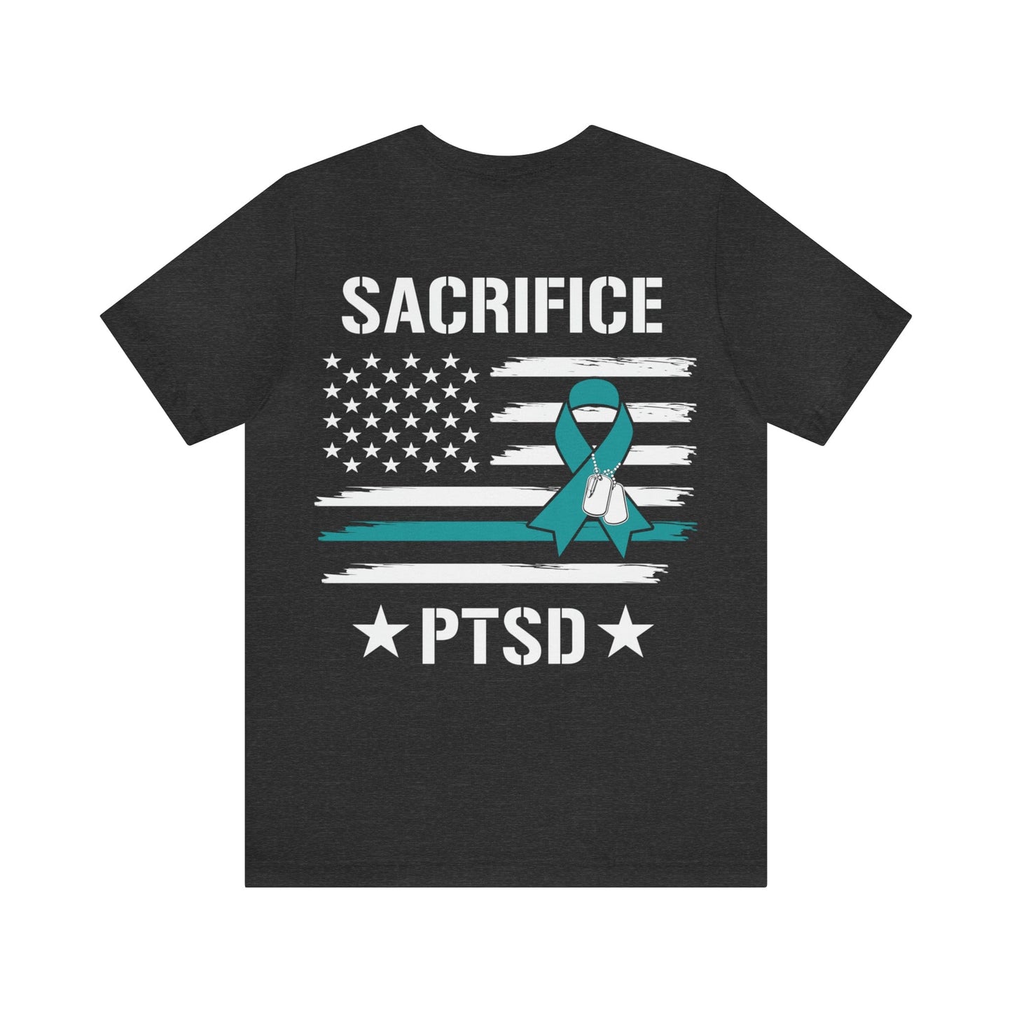 T-Shirt Dark Grey Heather / S PTSD Awareness | Not All Wounds Are Visible | Sacrifice | Jersey Short Sleeve Tee